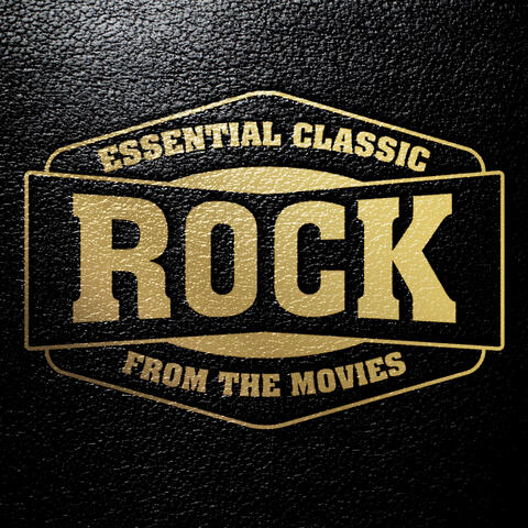 Essential Classic Rock from the Movies