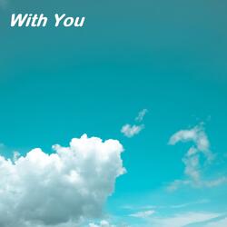 I want to be with You again