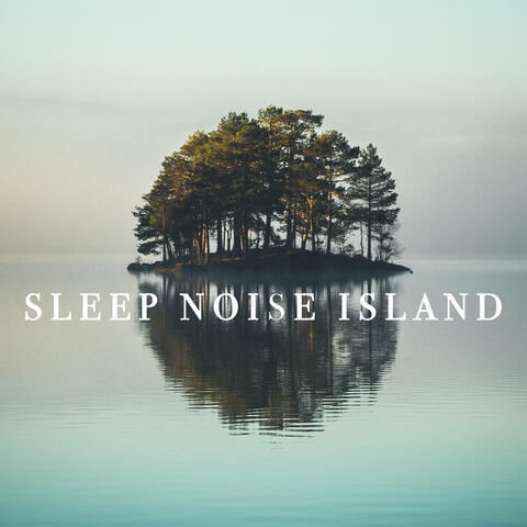 Sleep Noise Island