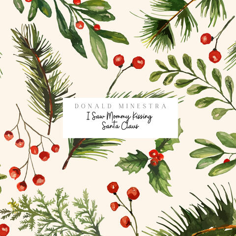 I Saw Mommy Kissing Santa Claus