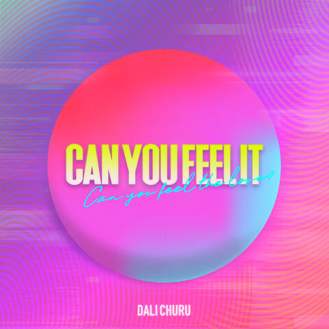 Can You Feel It