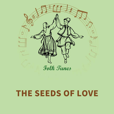 The seeds of love