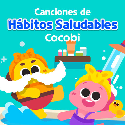 Canciones de Hábitos Saludables Cocobi