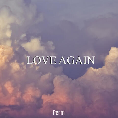 Love Again