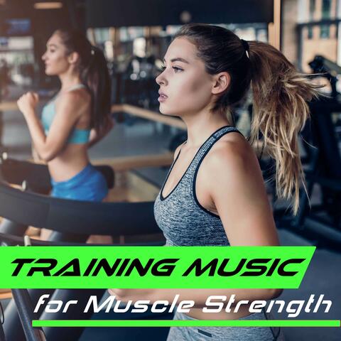 Training Music for Muscle Strength
