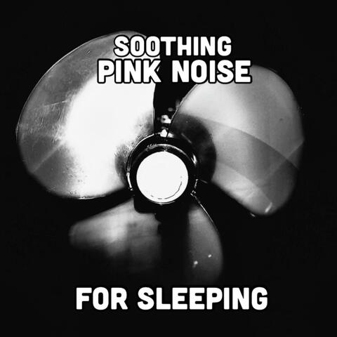 Soothing Pink Noise For Sleeping