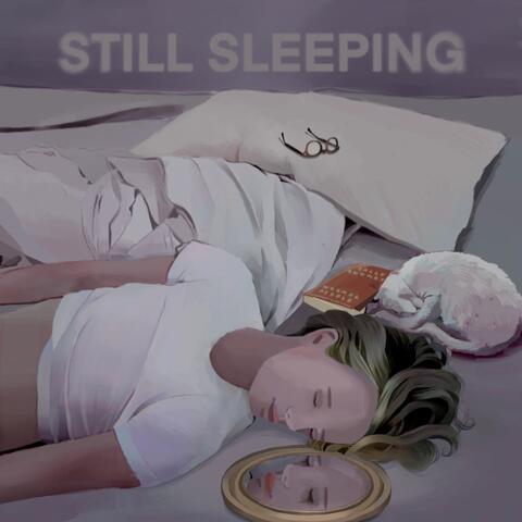 Still Sleeping