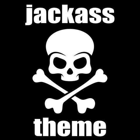 Jackass Theme Song