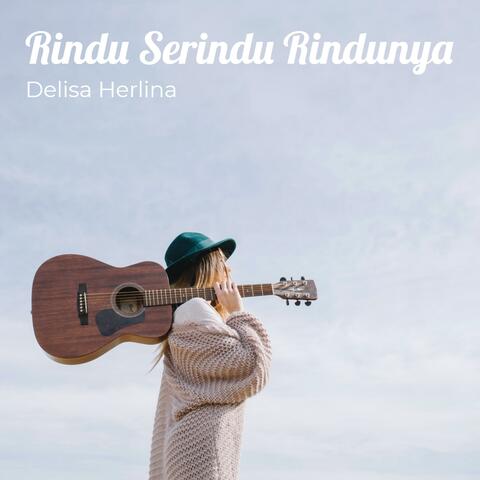 Rindu Serindu Rindunya