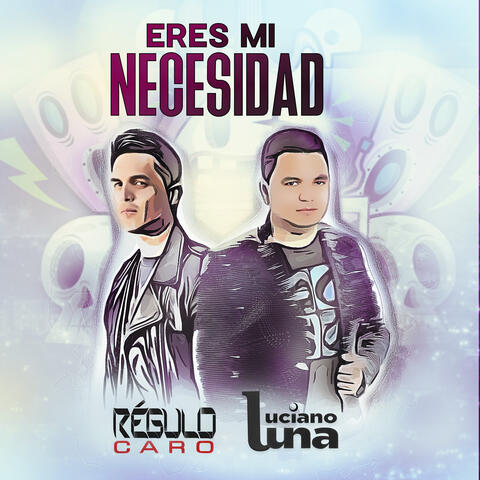 Eres Mi Necesidad