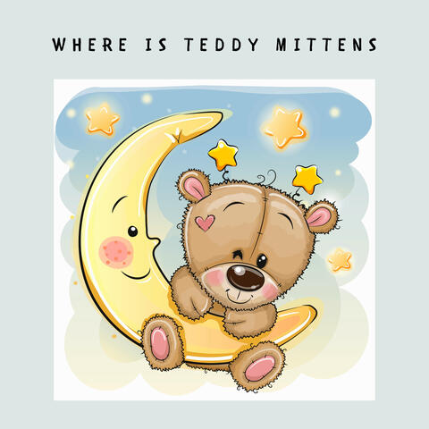 Where is Teddy Mittens