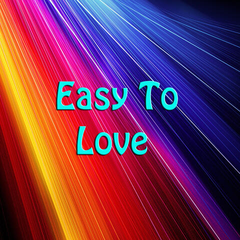 Easy To Love