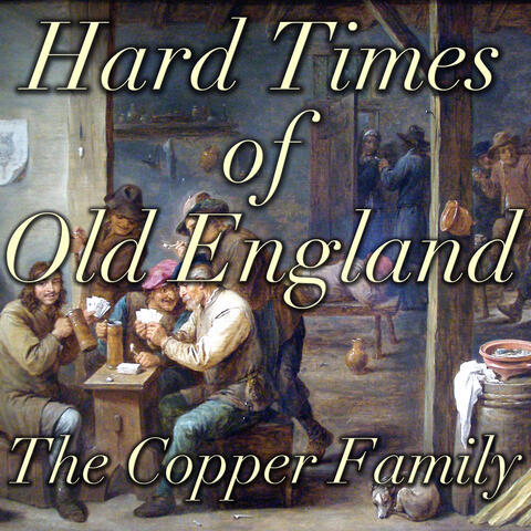 Hard Times Of Old England
