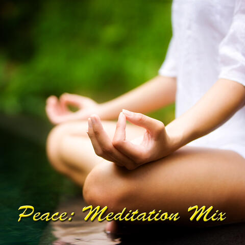 Peace: Meditation Mix