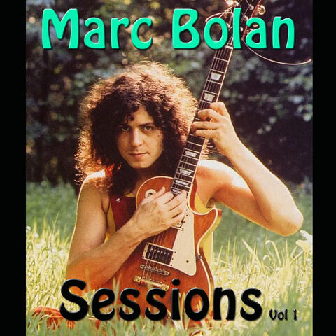 Marc Bolan Sessions Vol 1