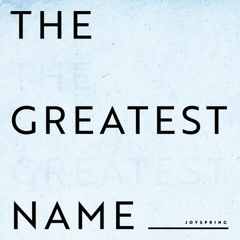 The Greatest Name