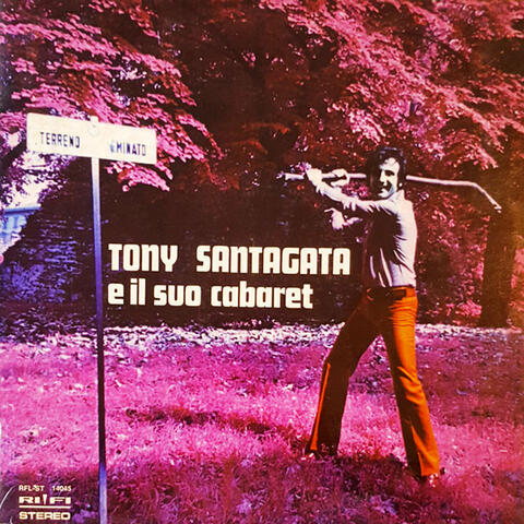 Tony Santagata e il suo cabaret