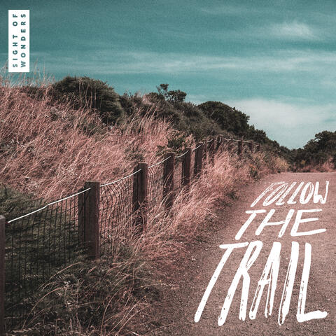 Follow the Trail