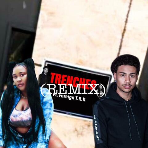Trenches (Remix)