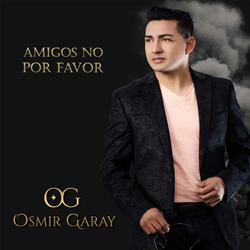 Amigos No Por Favor
