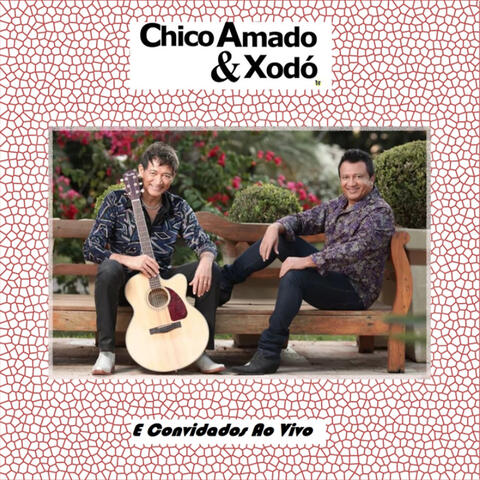 Chico Amado & Xodó e Convidados Ao Vivo