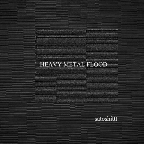 Heavy Metal Flood