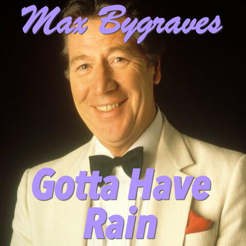 Gotta Have Rain