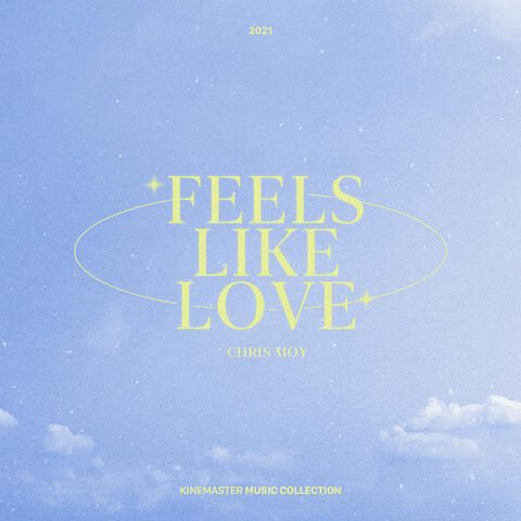 Feels Like Love, KineMaster Music Collection