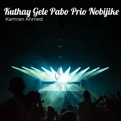 Kuthay Gele Pabo Prio Nobijike