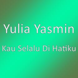 Kau Selalu Di Hatiku