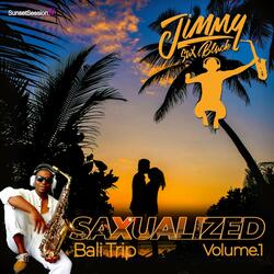Saxualized, Vol. 1: Bali Trip