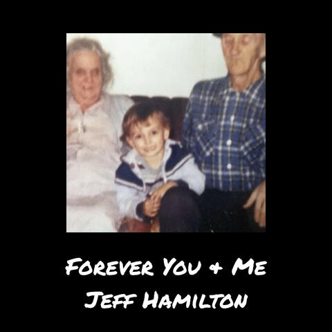 Forever You & Me