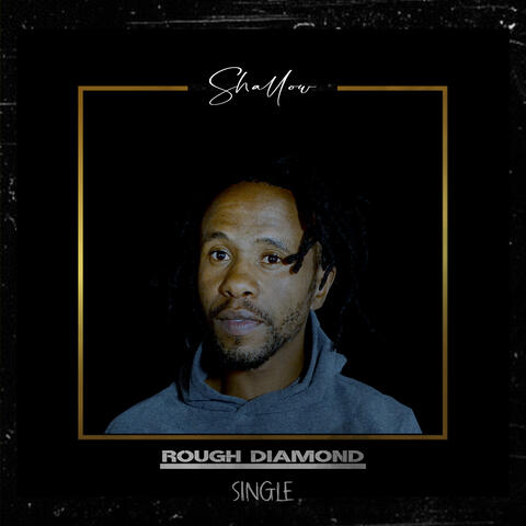 Rough Diamond