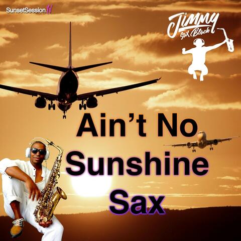 Ain't No Sunshine Sax