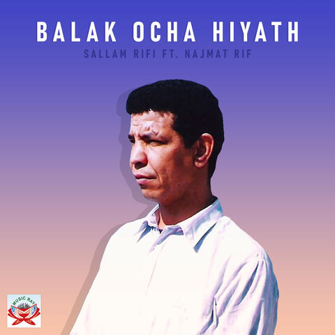 Balak Ocha Hiyath