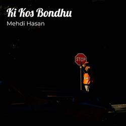 Ki Kos Bondhu