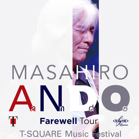 【 LIVE ＆ DOCUMENT 】Masahiro Ando Farewell Tour " T-SQUARE Music Festival @LINE CUBE SHIBUYA" yori〜