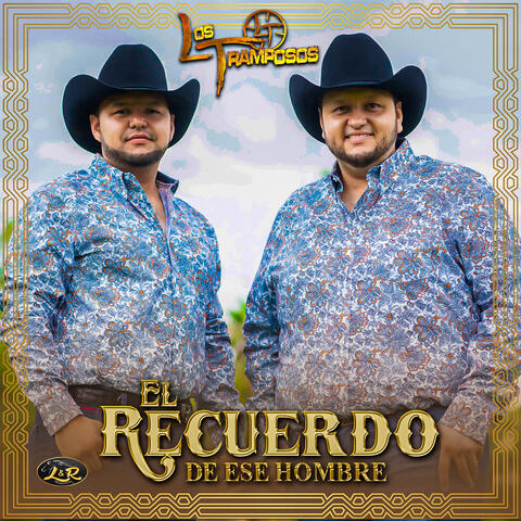 El Recuerdo De Ese Hombre