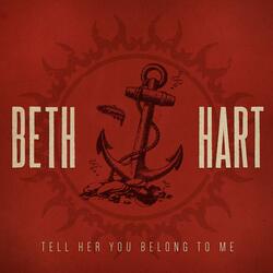 Tell Her You Belong To Me