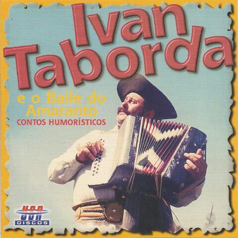 Ivan Taborda e o Baile do Amaranto