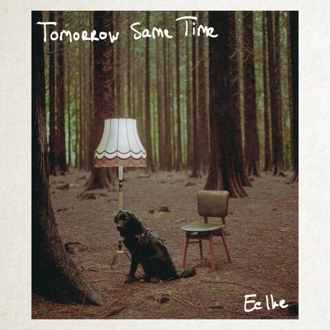 Tomorrow Same Time