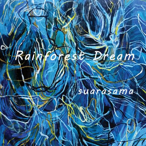 Rainforest Dream