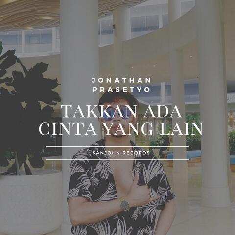 Takkan Ada Cinta Yang Lain