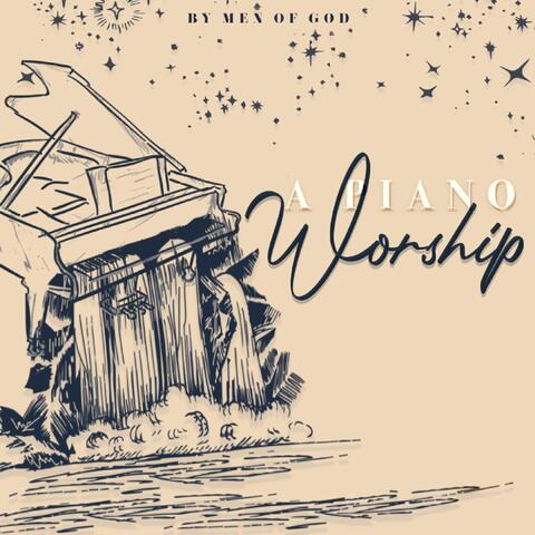 A Piano Worship by Men of God