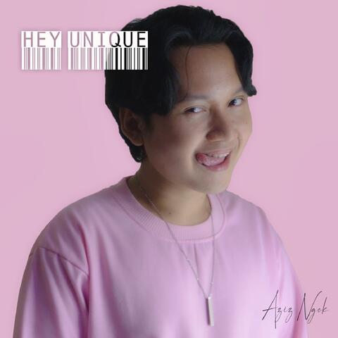 Hey Unique!
