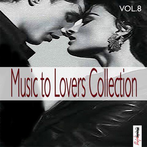 Music To Lovers Collection, Vol.8