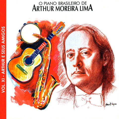 O Piano Brasileiro de Arthur Moreira Lima, Vol. 11: Arthur E Seus Amigos