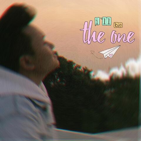 I'll be The One