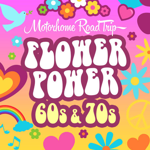 Motorhome Road Trip: Flower Power 60s & 70s