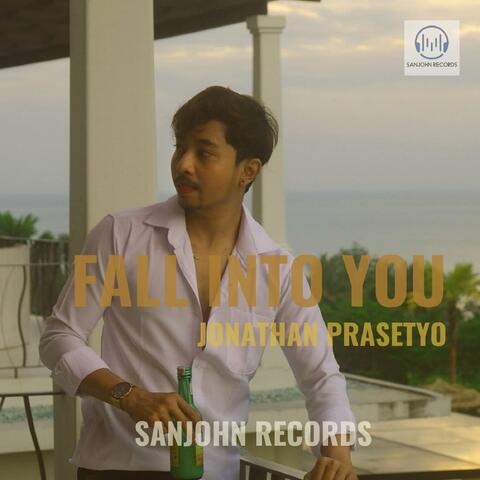 Fall Into You